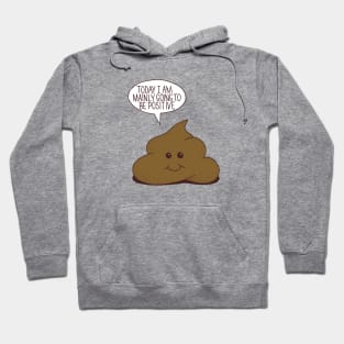 Positive Poop Hoodie